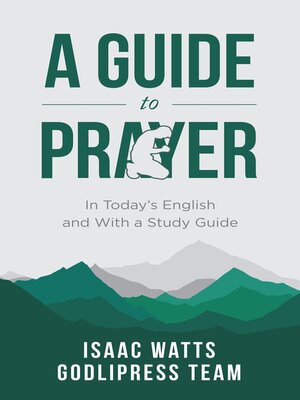cover image of Isaac Watts a Guide to Prayer